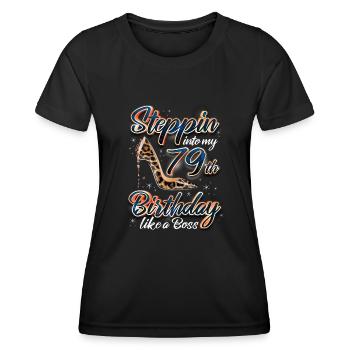 Steppin Into My 79th Birthday 79. Geburtstags - Women's Functional T-Shirt - black - Front - AI Model Female 172 light (172cm)