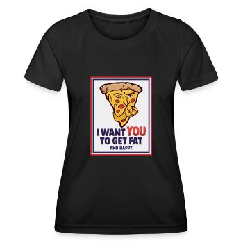 I want you to get fat and happy design - Women's Functional T-Shirt - black - Front - AI Model Female 172 light (172cm)