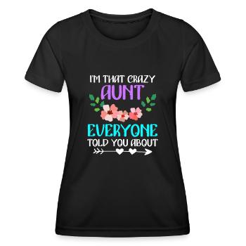 Verrückte Tante vor der alle warnen beste Tante - Frauen Funktions-T-Shirt - Schwarz - Vorne - AI Model Female 172 light (172cm)