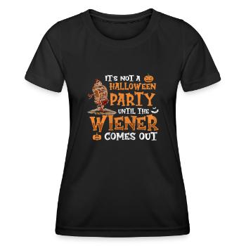Not A Halloween Party Until The Wiener Comes Out - Frauen Funktions-T-Shirt - Schwarz - Vorne - AI Model Female 172 light (172cm)