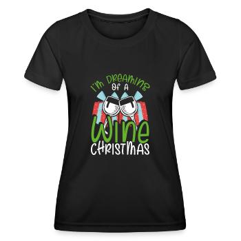 I dream of a wine Christmas - Women's Functional T-Shirt - black - Front - AI Model Female 172 light (172cm)