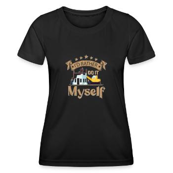 I'd Rather Do That Myself, House Demolition - Women's Functional T-Shirt - black - Front - AI Model Female 172 light (172cm)