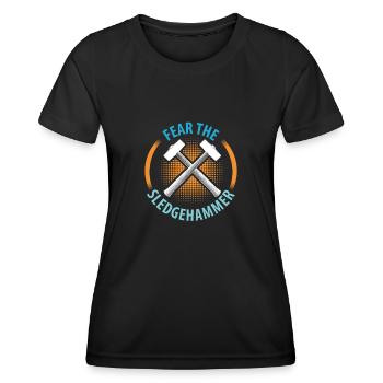 Fear The Sledgehammer, House Demolition - Women's Functional T-Shirt - black - Front - AI Model Female 172 light (172cm)