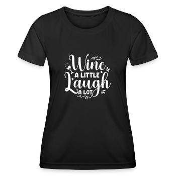 Wein ein wenig lacht viel - Frauen Funktions-T-Shirt - Schwarz - Vorne - AI Model Female 172 light (172cm)