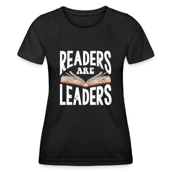 Leser Sind Führer, Lesen, Bücherwurm - Frauen Funktions-T-Shirt - Schwarz - Vorne - AI Model Female 172 light (172cm)