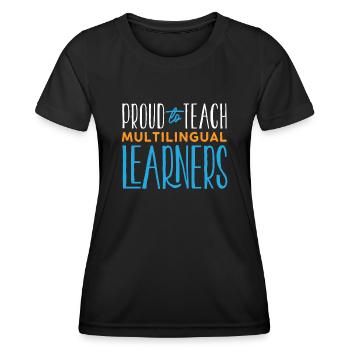 Fier d’enseigner aux apprenants multilingues - T-shirt sport Femme - noir - Devant - AI Model Female 172 light (172cm)