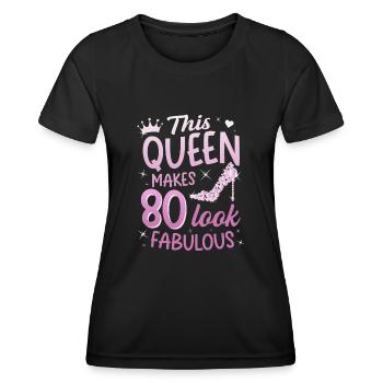 This Queen makes 80 look Fabulous 80. Geburtstag - Frauen Funktions-T-Shirt - Schwarz - Vorne - AI Model Female 172 light (172cm)