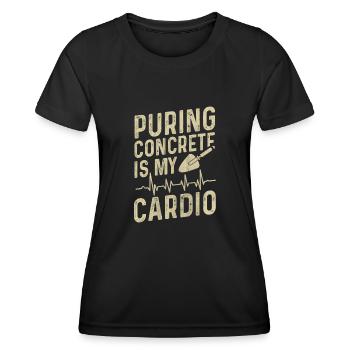 Puring Concrete Is My Cardio Betonbauer - Frauen Funktions-T-Shirt - Schwarz - Vorne - AI Model Female 172 light (172cm)