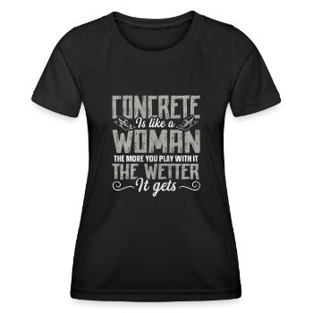 Concrete Is Like A Woman Betonbauer - Frauen Funktions-T-Shirt - Schwarz - Vorne - AI Model Female 172 light (172cm)