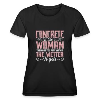 Concrete Is Like A Woman Betonbauer - Frauen Funktions-T-Shirt - Schwarz - Vorne - AI Model Female 172 light (172cm)