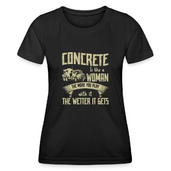 Concrete Is Like A Woman Betonbauer - Frauen Funktions-T-Shirt - Schwarz - Vorne - AI Model Female 172 light (172cm)