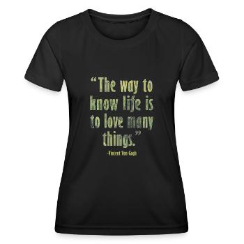 Positive Art Quote by Van Gogh Design - Women's Functional T-Shirt - black - Front - AI Model Female 172 light (172cm)