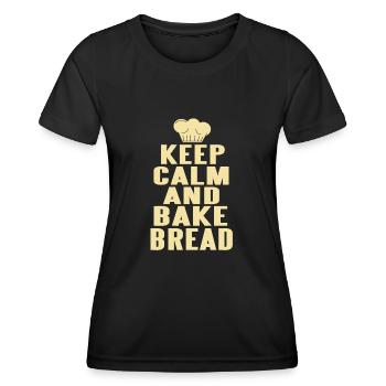 Keep calm and bake bread - Women's Functional T-Shirt - black - Front - AI Model Female 172 light (172cm)
