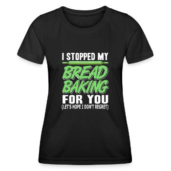 J’ai arrêté ma cuisson du pain pour toi - T-shirt sport Femme - noir - Devant - AI Model Female 172 light (172cm)