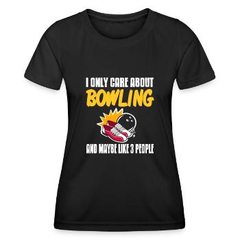 I only care about bowling and maybe like 3 people - Frauen Funktions-T-Shirt - Schwarz - Vorne - AI Model Female 172 light (172cm)