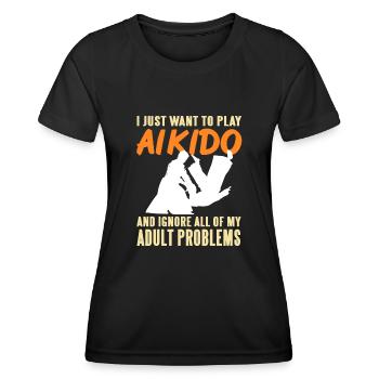 Je veux juste jouer à l’Aïkido et ignorer l’adoult - T-shirt sport Femme - noir - Devant - AI Model Female 172 light (172cm)