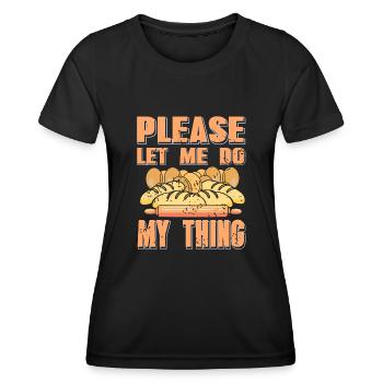 Please let me do my thing - Women's Functional T-Shirt - black - Front - AI Model Female 172 light (172cm)