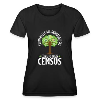 Eventually all genealogists come to their census - Frauen Funktions-T-Shirt - Schwarz - Vorne - AI Model Female 172 light (172cm)