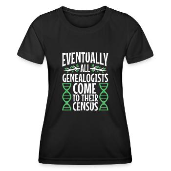 Eventually all genealogists come to their census - Frauen Funktions-T-Shirt - Schwarz - Vorne - AI Model Female 172 light (172cm)