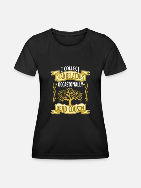 Je recueille des parents décédés et parfois un vivant - T-shirt sport Femme - noir