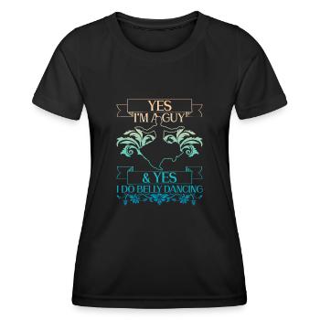 Bin ein Kerl & Ja, ich tanze Bauchtanz Bauchtänzer - Frauen Funktions-T-Shirt - Schwarz - Vorne - AI Model Female 172 light (172cm)