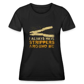 J’ai toujours des strip-teaseuses autour de moi Électricien - T-shirt sport Femme - noir - Devant - AI Model Female 172 light (172cm)