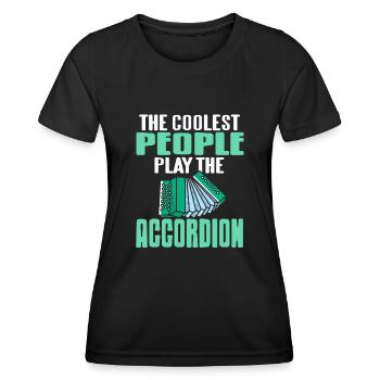 The coolest People play the Accordion - Frauen Funktions-T-Shirt - Schwarz - Vorne - AI Model Female 172 light (172cm)
