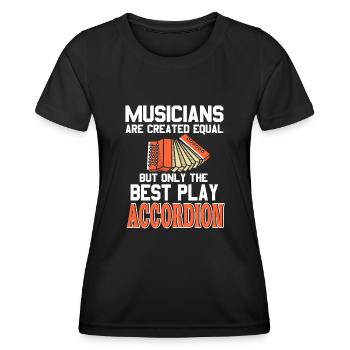 Musicians are creates equal play Accordion - Frauen Funktions-T-Shirt - Schwarz - Vorne - AI Model Female 172 light (172cm)