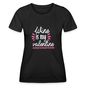 Wine is my Valentine - Women's Functional T-Shirt - black - Front - AI Model Female 172 light (172cm)