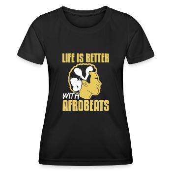La vie est meilleure avec Afrobeats - T-shirt sport Femme - noir - Devant - AI Model Female 172 light (172cm)