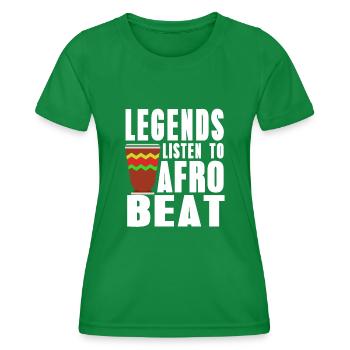 Legends listen to Afrobeat - Women's Functional T-Shirt - kelly green - Front - AI Model Female 172 dark (172cm)