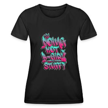Doing Hot B-Girl Stuff - Breakdance Hip Hop - Frauen Funktions-T-Shirt - Schwarz - Vorne - AI Model Female 172 light (172cm)
