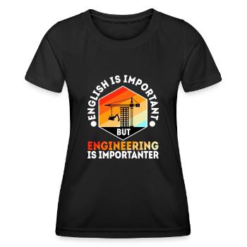 English is important but engineering is - Frauen Funktions-T-Shirt - Schwarz - Vorne - AI Model Female 172 light (172cm)