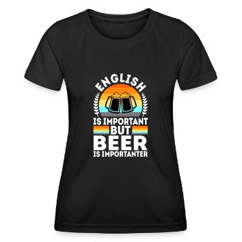 English is important but beer is importanter - Frauen Funktions-T-Shirt - Schwarz - Vorne - AI Model Female 172 light (172cm)