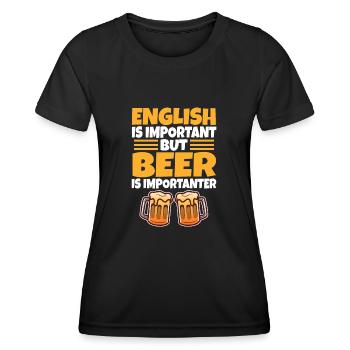 English is important but beer is importanter - Frauen Funktions-T-Shirt - Schwarz - Vorne - AI Model Female 172 light (172cm)