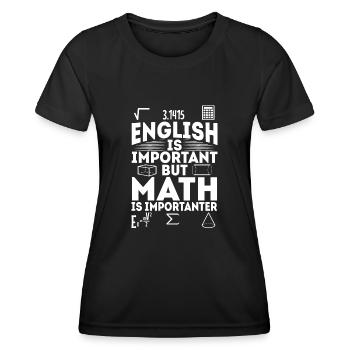 L’anglais est important, mais les mathématiques sont plus importantes - T-shirt sport Femme - noir - Devant - AI Model Female 172 light (172cm)