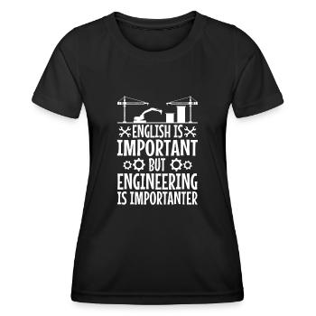 English is important but engineering is - Frauen Funktions-T-Shirt - Schwarz - Vorne - AI Model Female 172 light (172cm)