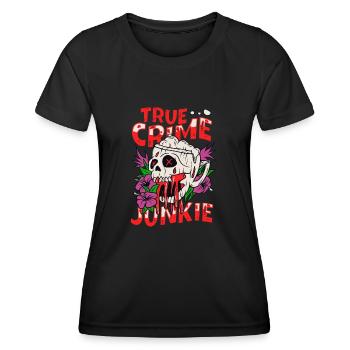 True Crime Junkie - Women's Functional T-Shirt - black - Front - AI Model Female 172 light (172cm)
