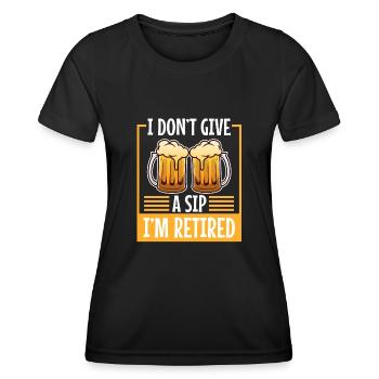 I don't give a sip i'm retired - Frauen Funktions-T-Shirt - Schwarz - Vorne - AI Model Female 172 light (172cm)