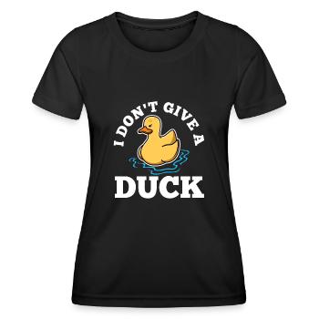 I Don't Give A Duck - Women's Functional T-Shirt - black - Front - AI Model Female 172 light (172cm)