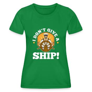 I don't give a ship - Frauen Funktions-T-Shirt - Kelly Green - Vorne - AI Model Female 172 dark (172cm)