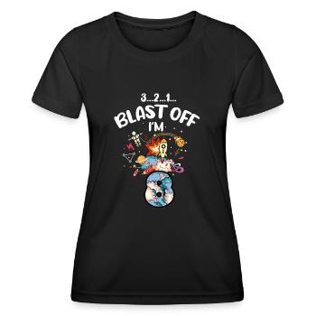 Blast Off Ich Bin 8 Jahre Alt, 8. Geburtstag - Frauen Funktions-T-Shirt - Schwarz - Vorne - AI Model Female 172 light (172cm)