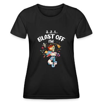 Blast Off Ich Bin 4 Jahre Alt, 4. Geburtstag - Frauen Funktions-T-Shirt - Schwarz - Vorne - AI Model Female 172 light (172cm)