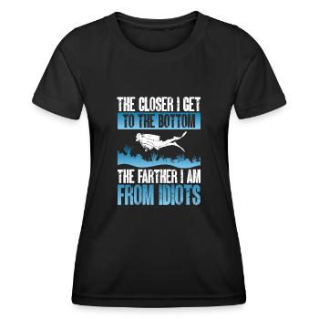 Next I'm away from idiots - Women's Functional T-Shirt - black - Front - AI Model Female 172 light (172cm)