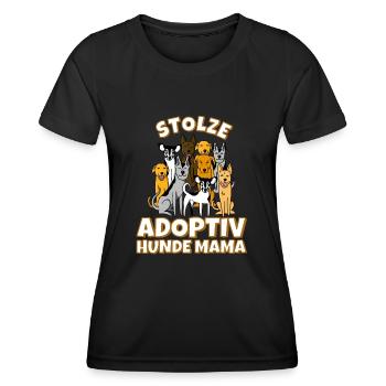 Adoptiv hunde mama einen Hund Adoptiert - Frauen Funktions-T-Shirt - Schwarz - Vorne - AI Model Female 172 light (172cm)
