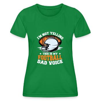This Is My Football Dad Voice American Football - Women's Functional T-Shirt - kelly green - Front - AI Model Female 172 dark (172cm)