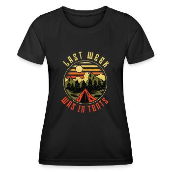 Last Week Was In Tents Camping - Women's Functional T-Shirt - black - Front - AI Model Female 172 light (172cm)