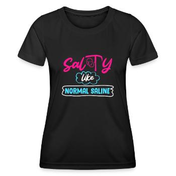Salzig wie Kochsalzlösung Krankenschwester - Frauen Funktions-T-Shirt - Schwarz - Vorne - AI Model Female 172 light (172cm)