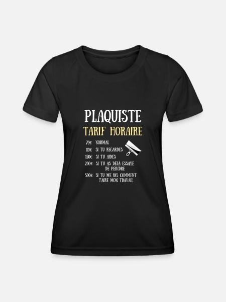 tarif horaire plaquiste homme humour idée cadeau - T-shirt sport Femme - noir