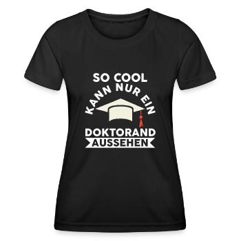 Doktor Abschluss Doktorand Promotion Doktortitel - Frauen Funktions-T-Shirt - Schwarz - Vorne - AI Model Female 172 light (172cm)